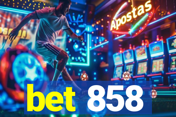 bet 858